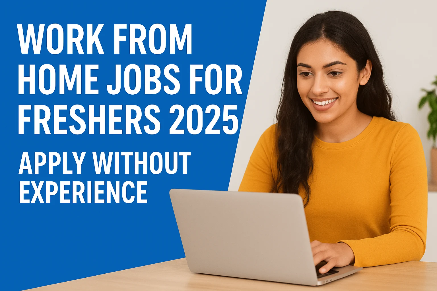 Work From Home Jobs for Freshers 2025