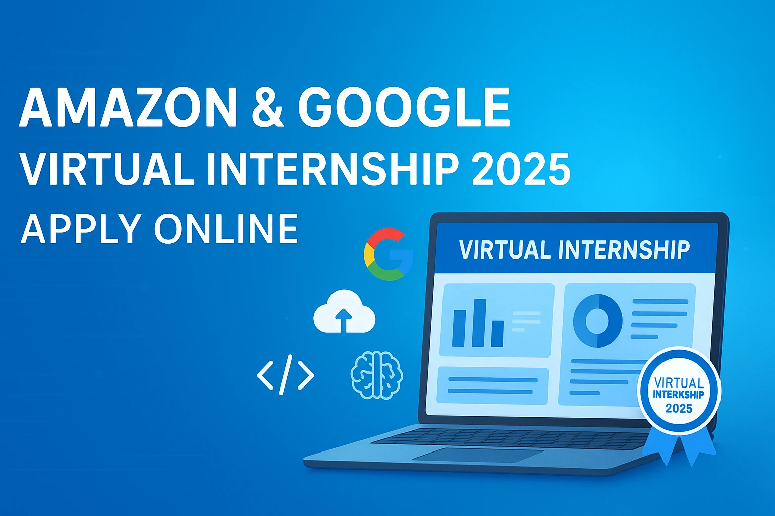 Amazon & Google Virtual Internship 2025